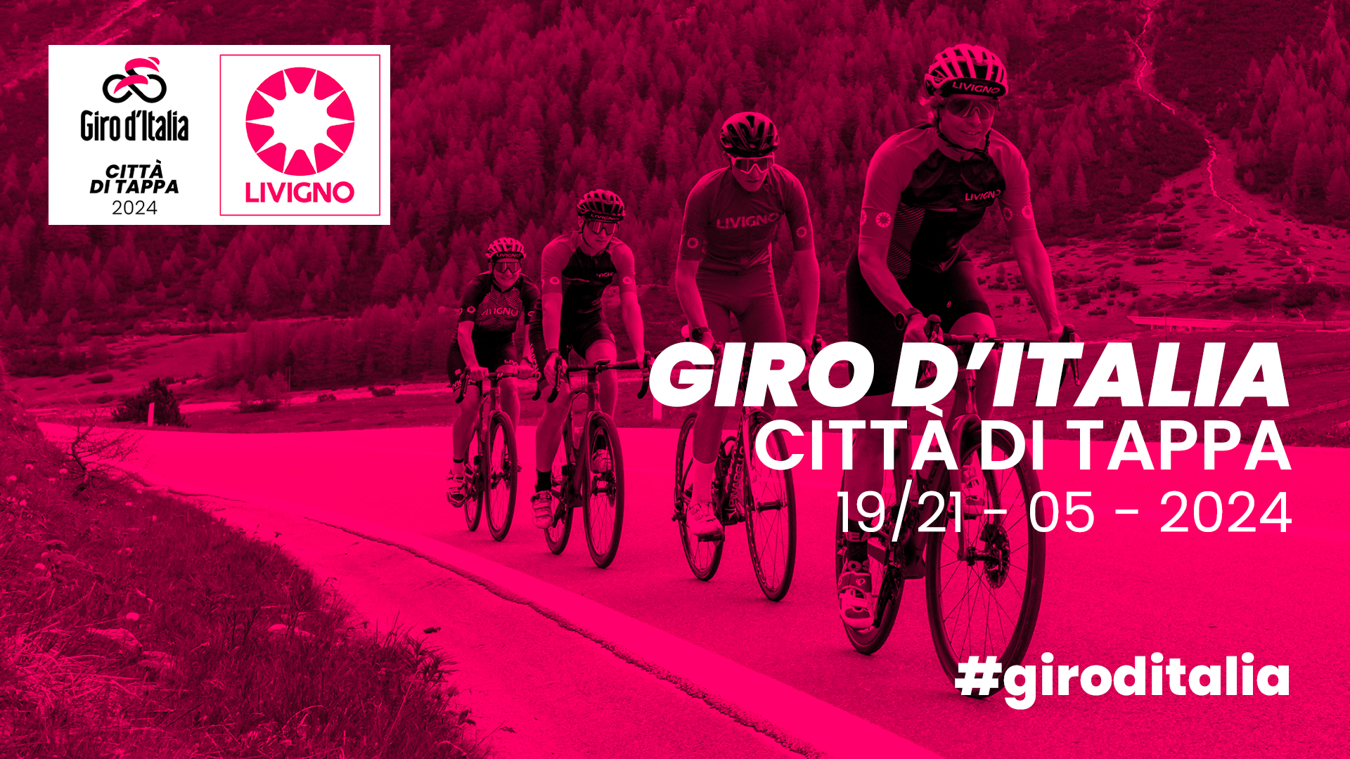 INFO UTILI PER IL GIRO D’ITALIA: LIVIGNO CITTA’ di TAPPA 19/21 maggio 2024